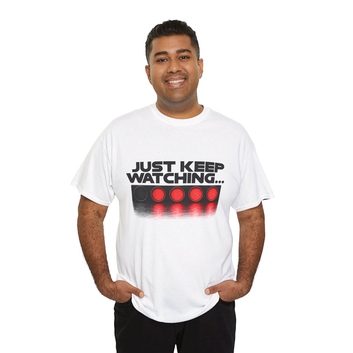 Just Keep Watching Racing Lights Tee - Formula Racing Tee