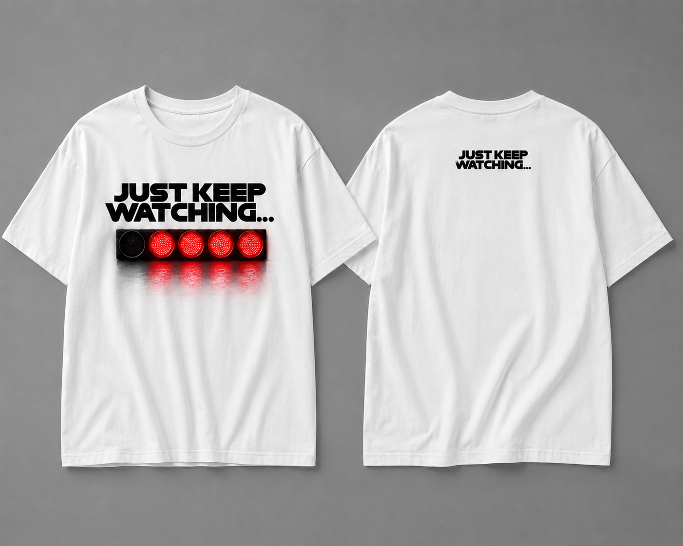 Just Keep Watching Racing Lights Tee - Formula Racing Tee